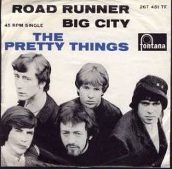 The Pretty Things : Road Runner - Big City
